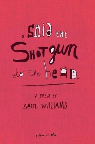 Cover of Said the Shotgun to the Head