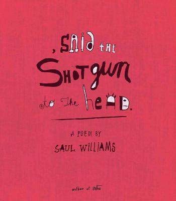 Book cover for Said the Shotgun to the Head