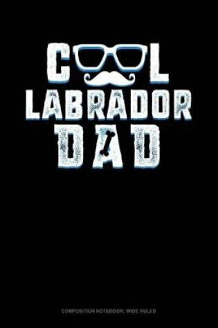 Cover of Cool Labrador Dad