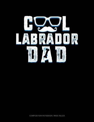 Cover of Cool Labrador Dad