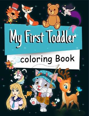 Book cover for My First Toddler Coloring Book