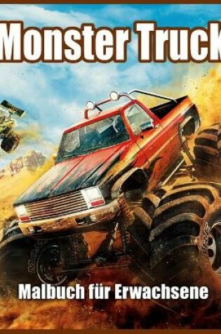 Cover of Monster Truck Malbuch f�r Erwachsene