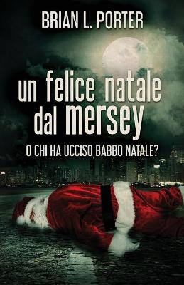 Book cover for Un felice Natale dal Mersey