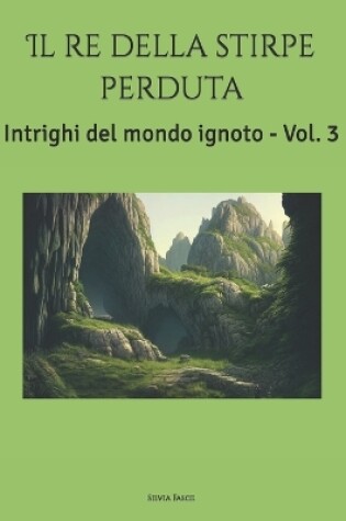 Cover of Il re della stirpe perduta