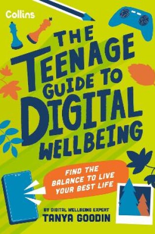 Cover of The Teenage Guide to Digital Wellbeing