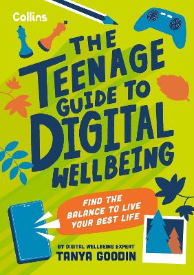 Book cover for The Teenage Guide to Digital Wellbeing