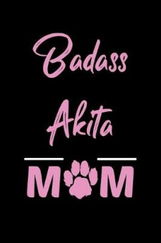 Cover of Badass Akita Mom