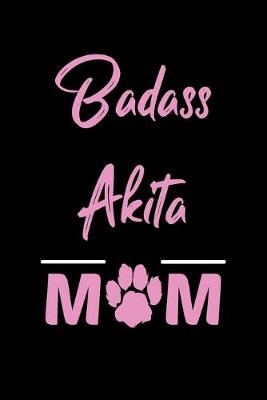 Book cover for Badass Akita Mom