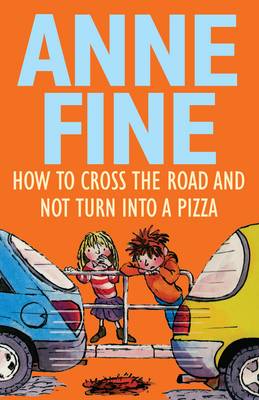 Book cover for How to Cross the Road and Not Turn into a Pizza