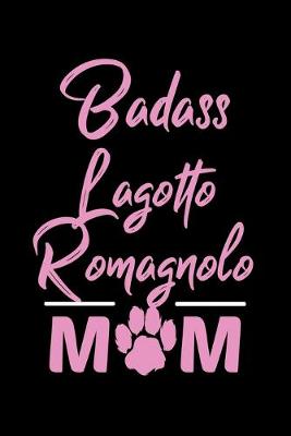 Book cover for Badass Lagotto Romagnolo Mom