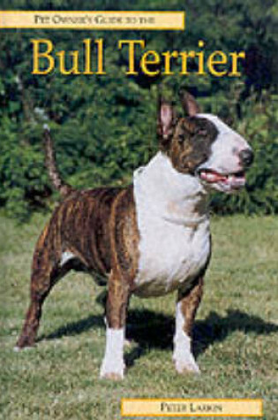 Cover of Pet Owner's Guide to the Bull Terrier