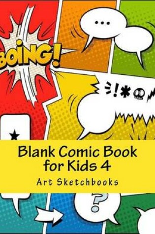 Cover of Blank Comic Book for Kids 4