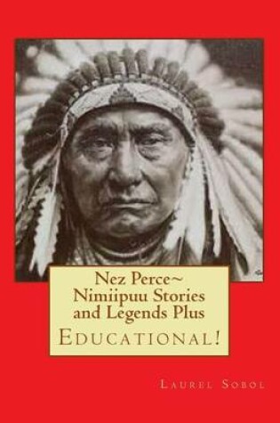 Cover of Nez Perce Nimiipuu Stories and Legends Plus