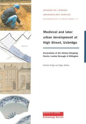 Book cover for Medieval and later urban development at High Street, Uxbridge
