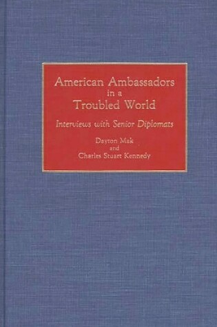 Cover of American Ambassadors in a Troubled World