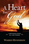 Book cover for A Heart for God - A Devotional Study of 1 and 2 Samuel