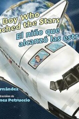 Cover of The Boy Who Touched the Stars/El Nino Que Alcanzo Las Estrellas