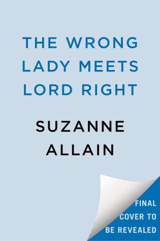 Book cover for The Wrong Lady Meets Lord Right