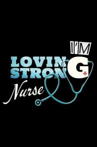 Cover of I'm Loving Strong Nurse