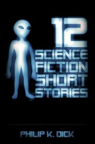Cover of 12 Science Fiction Short Stories