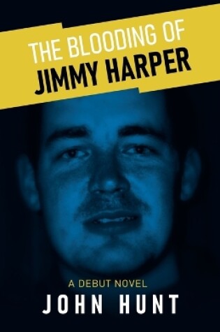 Cover of The Blooding Of Jimmy Harper