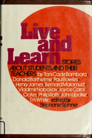 Book cover for Live and Learn: Stories about Students and Their Teachers