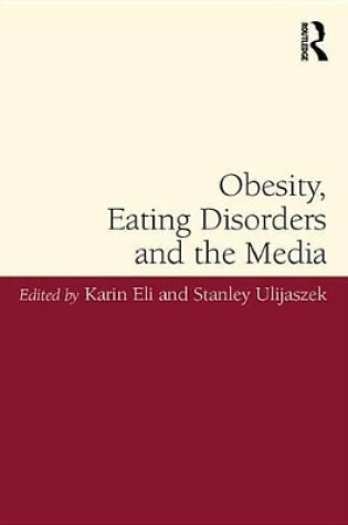 Cover of Obesity, Eating Disorders and the Media