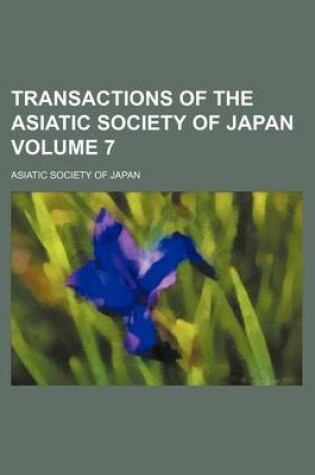 Cover of Transactions of the Asiatic Society of Japan Volume 7