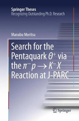 Cover of Search for the Pentaquark Θ+ via the π−p → K−X Reaction at J-PARC