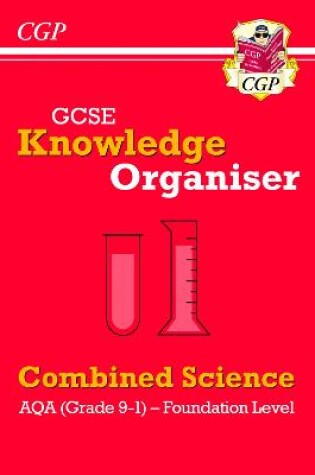 Cover of GCSE Combined Science AQA Knowledge Organiser - Foundation