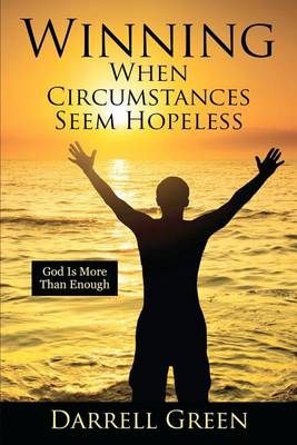 Book cover for Winning When Circumstances Seem Hopeless