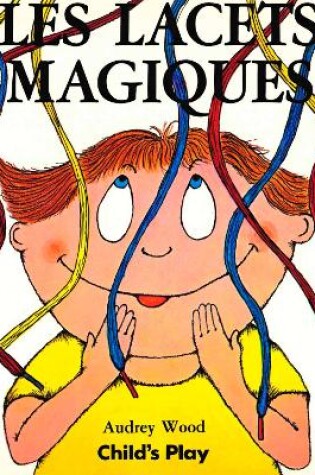 Cover of Les Lacets Magiques