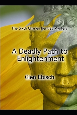 Book cover for A Deadly Path to Enlightenment