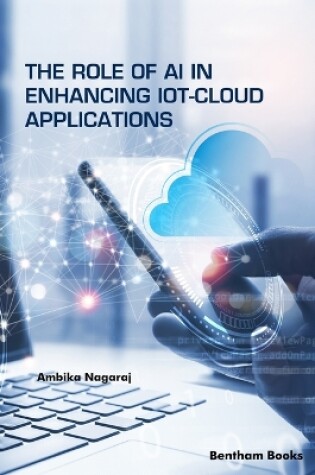 Cover of The Role of AI in Enhancing IoT-Cloud Applications