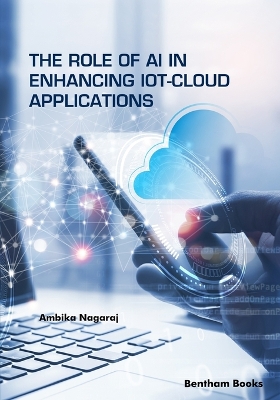 Book cover for The Role of AI in Enhancing IoT-Cloud Applications