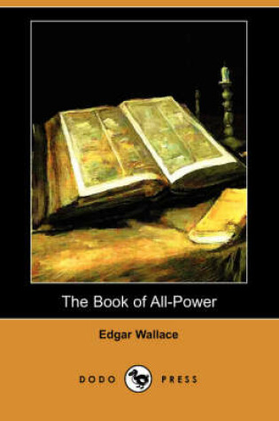 Cover of The Book of All-Power (Dodo Press)