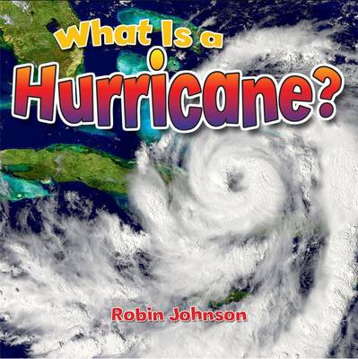 Cover of What Is a Hurricane?