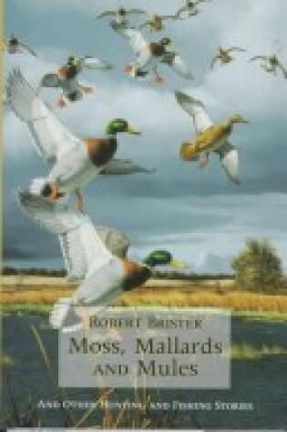 Cover of Moss, Mallards, and Mules