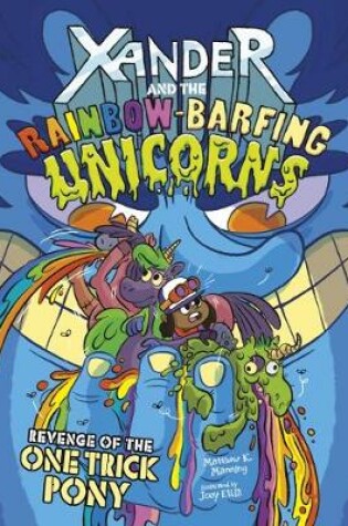 Cover of Xander and the Rainbow-Barfing Unicorns Pack A of 4