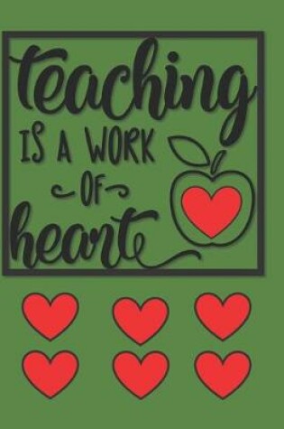 Cover of Teaching Is a Work Of Heart