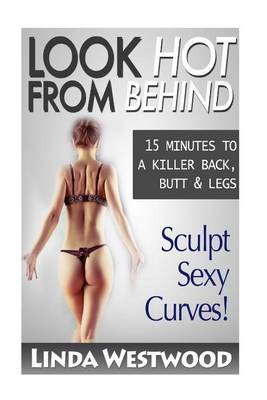 Book cover for Look Hot from Behind