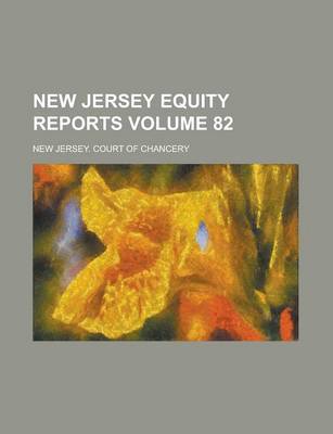 Book cover for New Jersey Equity Reports Volume 82