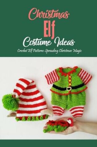 Cover of Christmas Elf Costume Ideas