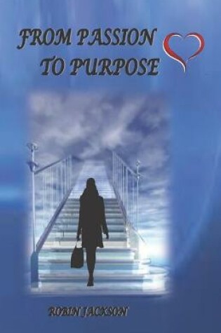 Cover of From Passion To Purpose