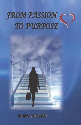 Book cover for From Passion To Purpose