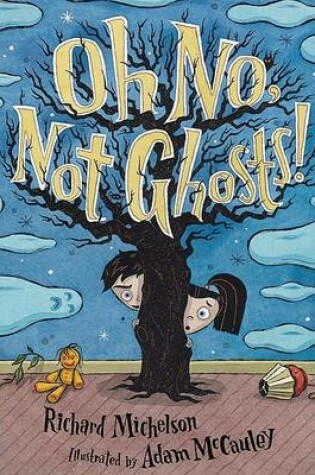 Cover of Oh No, Not Ghosts!
