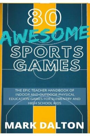 Cover of 80 Awesome Sports Games