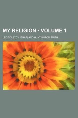 Cover of My Religion (Volume 1)