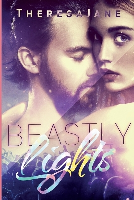 Beastly Lights by Theresa Jane