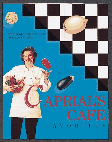 Book cover for Caprial's Cafe Favourites